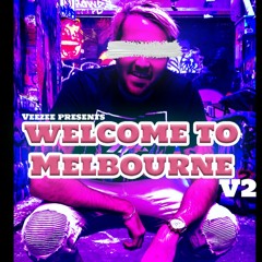 Welcome To Melbourne V2 Minimal/Techno