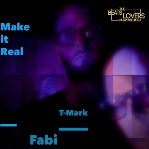 T-Mark Feat Fabi - Make It Real