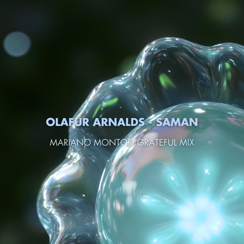 FREE DOWNLOAD: Olafur Arnalds - Saman (Mariano Montori Grateful Mix) [Circle Of Life]