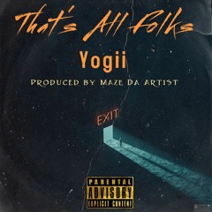Yogii - Thats all Folks