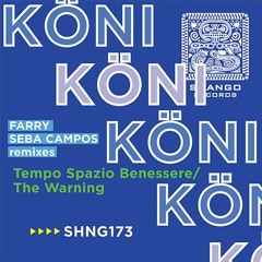 3.KÖNI - Tempo Spazio Benessere  (Farry Remix)