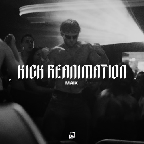 MAIK - Kick Reanimation (DROPFIRST Remix)