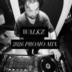 WALKZ 2026 PROMO MIX