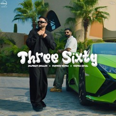 Three Sixty Dilpreet Dhillon