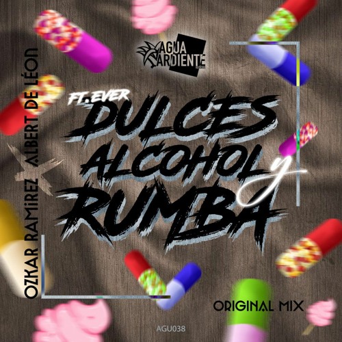 DULCES, ALCOHOL Y RUMBA (TERRY BELTRAN )REMIX TRIBAL HOUSE
