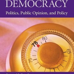 ⚡Audiobook🔥 Degrees of Democracy: Politics, Public Opinion, and Policy