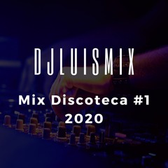 Mix Discoteca 2020 #1 Dj Luis Mix  (Vaina loca, Fantasías, tusa, dj no pare, etc)