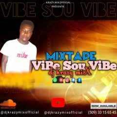 MIXTAPE VIBE SOU VIBE DJ KRAZY MIX GOAT🐐