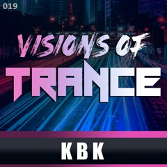 KBK - Producer Set [Visions of Trance Sessions 019]