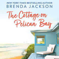 The Cottage On Pelican Bay, By Brenda Jackson, Read by Ron Butler