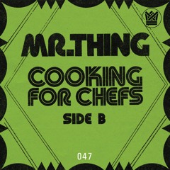 BCR Radio Episode 047 - Mr Thing - Cooking For Chefs (Side B)