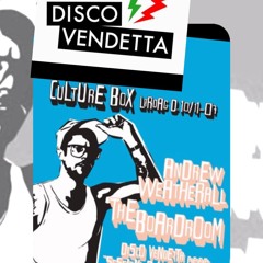Disco Vendetta DJ Forza 2007 - Nixxon - Vomatron - Rune Cosmic (Culture Box with Andrew Weatherall)