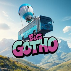 Big Gotho