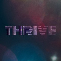 Thrive (Official Audio)