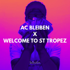 ac bleiben x welcome to st tropez (prod. b0utin)