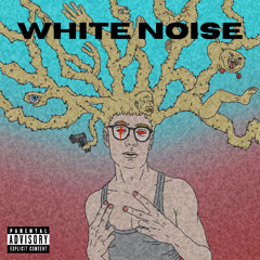 WHITE NOISE Pt.3