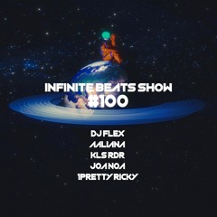 Infinite Beats Show #100 ft DJ FLEX, AALIANA, KLS.RDR, JOA NOA & PRETTY RICKY