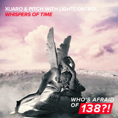 XiJaro & Pitch with LightControl - Whispers Of Time