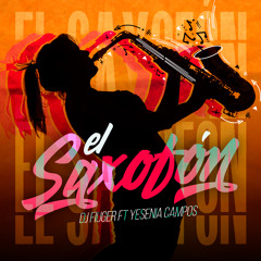 El Saxofon - Dj Fiuger Ft Yesenia Campos