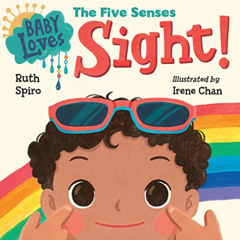[ACCESS] EBOOK 💓 Baby Loves the Five Senses: Sight! (Baby Loves Science) by  Ruth Sp