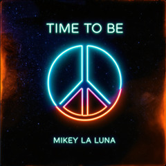 TIME TO BE