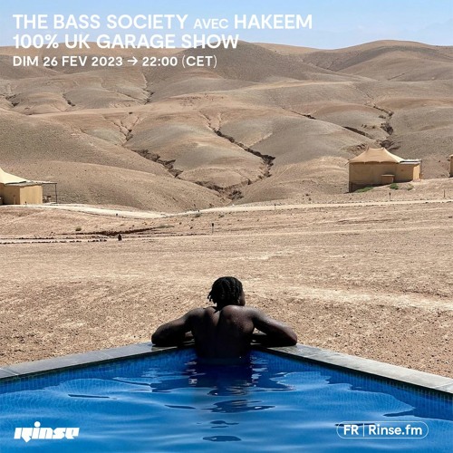 The Bass Society avec Hakeem : 100% UK Garage Show - 26 Février 2023