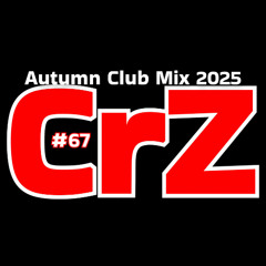 Crazy Dj #67 - Autumn Club Mix 2025 - CrZ