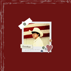 Goodbye