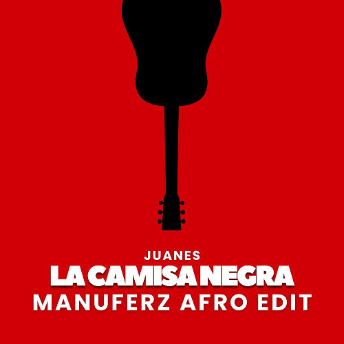 Juanes - La Camisa Negra (Manuferz Afro Edit) (Filtered for copyright)
