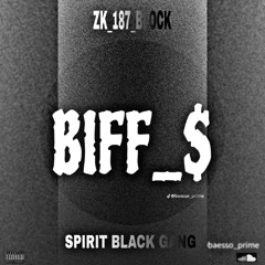 SPIRIT BLACK GANG FEAT ZK 187 BLOCK-BIFF.mp3