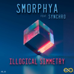 Smorphya - Illogical Simmetry (feat. SYNCHRO)