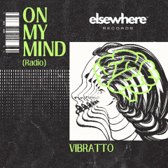 VIBRATTO - On My Mind (Radio)