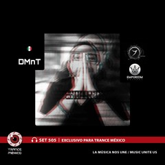 DMnT / Set #505 exclusivo para Trance México