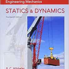 [DOWNLOAD] PDF ✔️ Engineering Mechanics: Statics & Dynamics by Russell Hibbeler EPUB