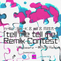tell me tell me / m-flo♡Sik-K & eill & 向井太一 "4nobeatz(しのびーつ)" remix