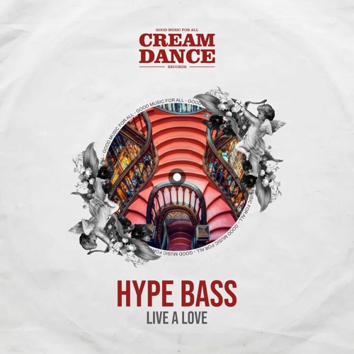 Hype Bass - Live A Love [Cream Dance]