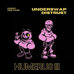 Underswap Distrust - Humerus III (FINAL COVER) ft. Vergil