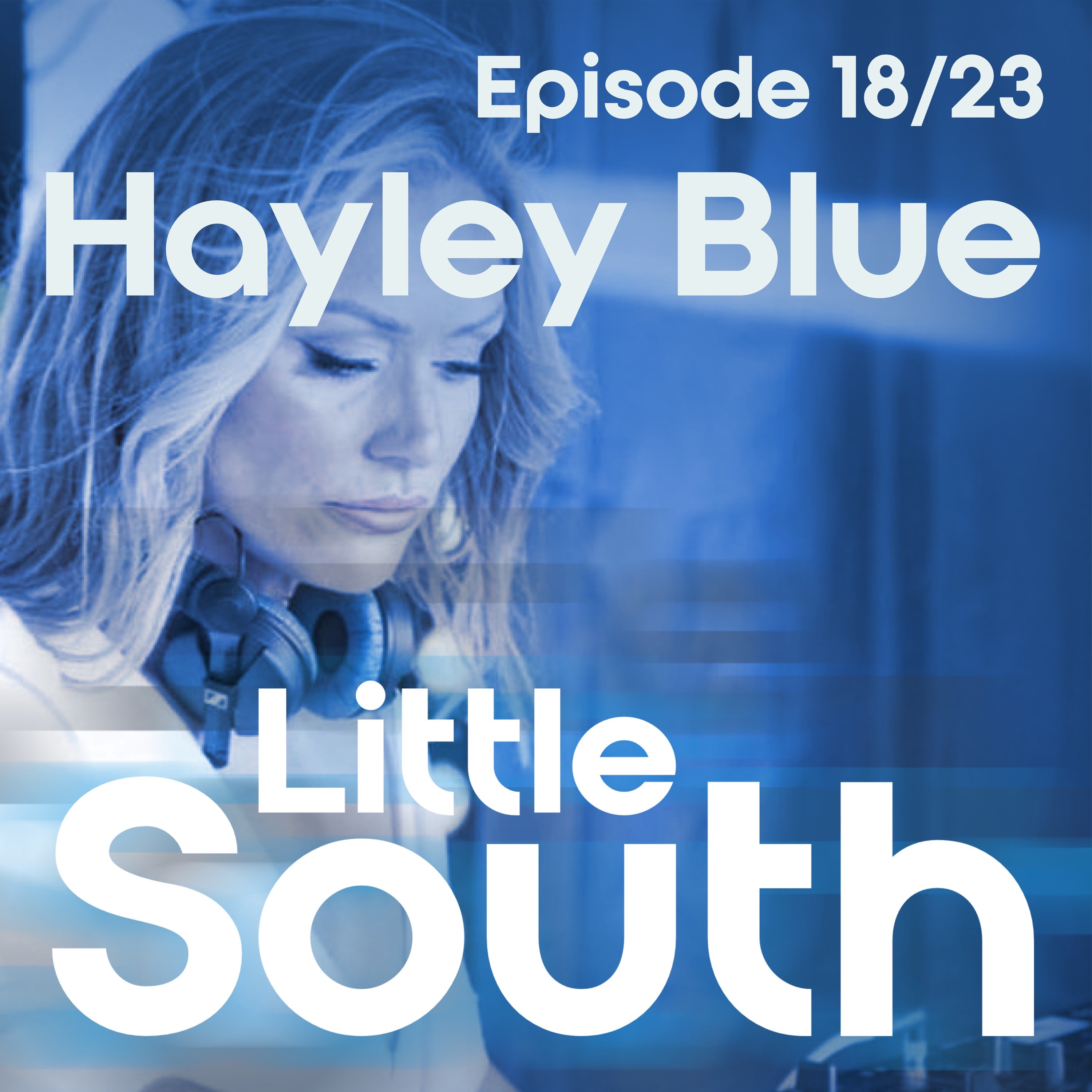 Episode 18/23 | Hayley Blue | Podcast Mixes episode artwork