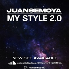 My style 2.0 (mixed by Juanse Moya)🌌🫨