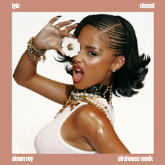 Tyla - CHANEL (Simon Roy Remix)