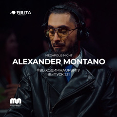 Alexander Montano - Vihodim Na Orbitu Vol.231