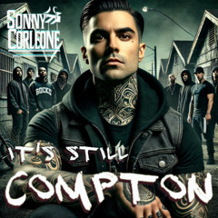 It's Still COMPTON (EXCLUSIVE Remix - This Page ONLY!)
