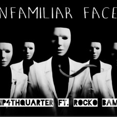 Clip4thquarter ft. Rocko Bama- Unfamiliar Faces