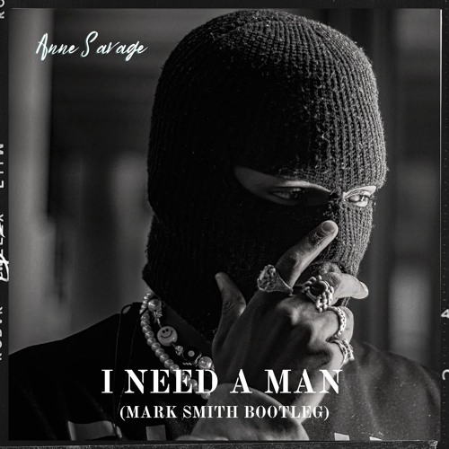 I Need A Man (Mark Smith Bootleg (FREE DOWNLOAD)