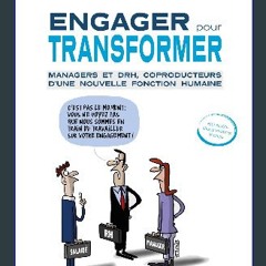 ebook [read pdf] 🌟 Engager pour transformer: Managers et DRH, coproducteurs d'une nouvelle fonctio