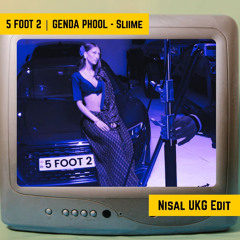 5 FOOT 2 | Genda Phool (Sliime) - Nisal UKG Edit