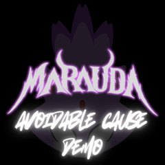 MARAUDA - AVOIDABLE CAUSE (DEMO) (CLIP)