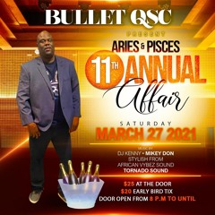 Aries & Pisces 11th Annual Bashment 2021