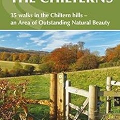 [GET] [EBOOK EPUB KINDLE PDF] Walking in the Chilterns: 35 walks in the Chiltern hill