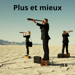 Plus et mieux